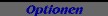 Optionen